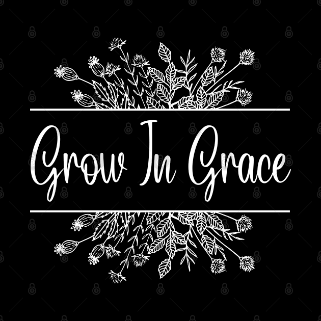 Grow In Grace by HobbyAndArt