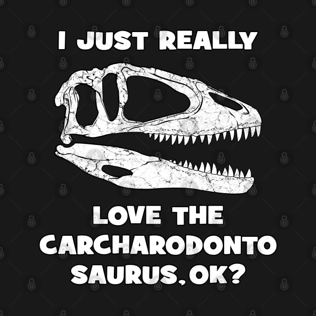 Carcharodontosaurus Fossil Hunter by NicGrayTees