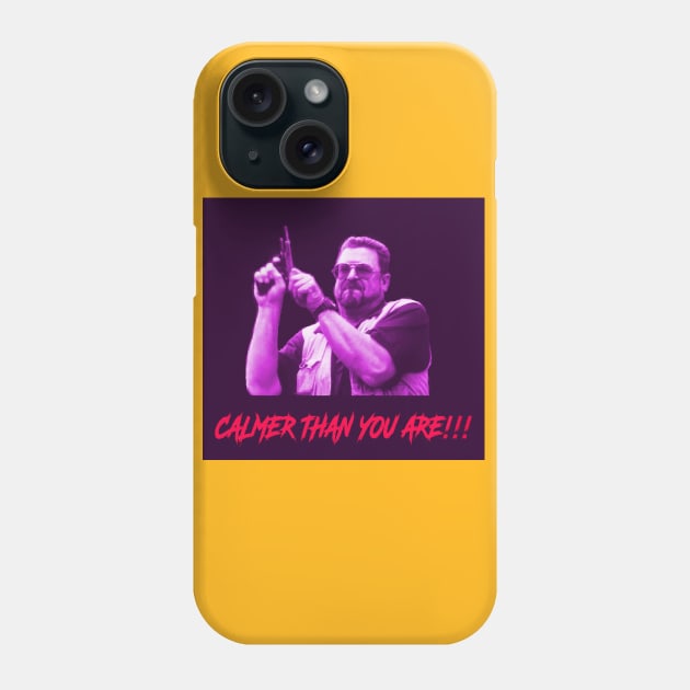 Calmer than you are!! Phone Case by Iceman_products