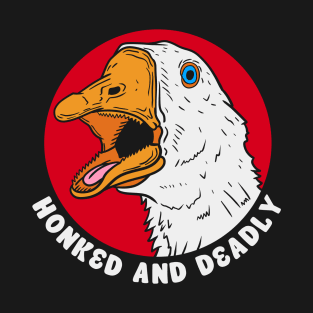 Deadly Goose T-Shirt