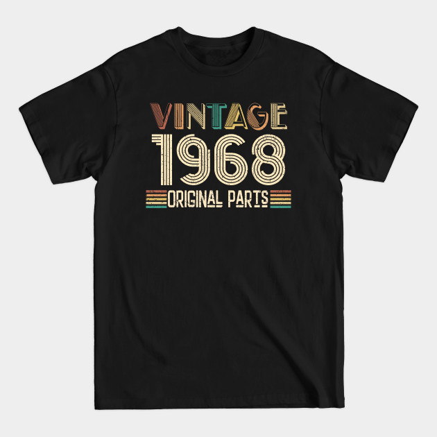 Discover Vintage 1968 Orginal Parts Birthday Gift - 53rd Birthday Gift Ideas - T-Shirt