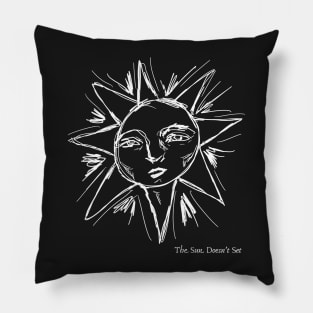 The Sun Doesn’t Set Pillow