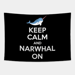 Keep Calm And Narwhal On Tapestry