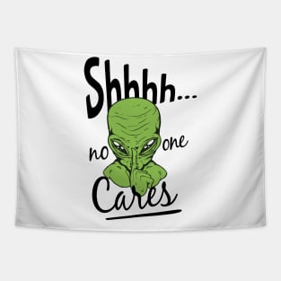 Shhh No One Cares sticker Tapestry