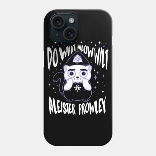 Aleister Prowley - Creepy Cute Occult Cat - Do What Miaow Wilt Phone Case