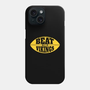 Beat the Vikings // Vintage Football Grunge Gameday Phone Case