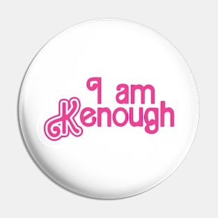 I am Kenough Pin