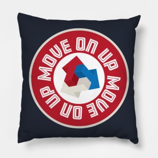 Move On Up Pillow