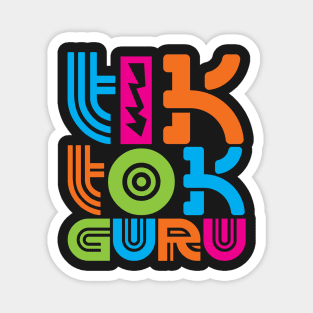 TIK TOK GURU slogan Magnet