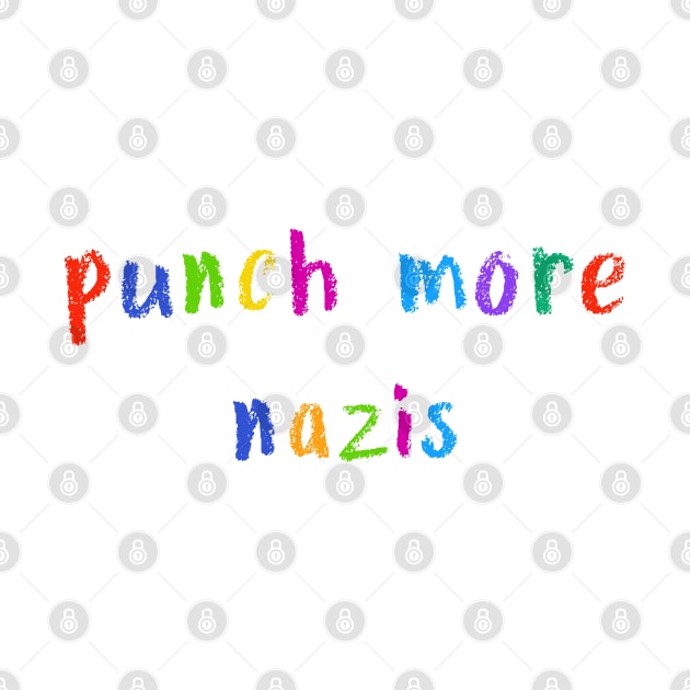 punch more nazis by NSFWSam