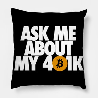 Ask me about my 401k Pillow