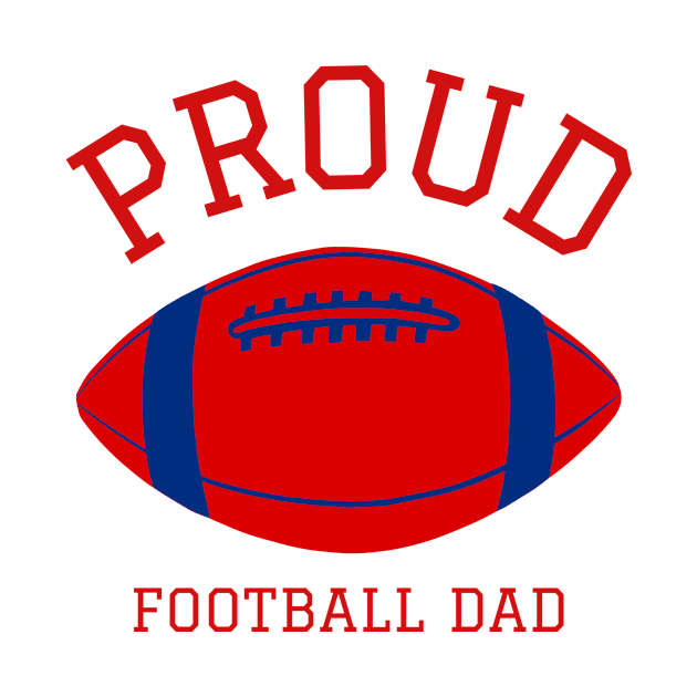 Proud Football Dad by ThreadSupreme