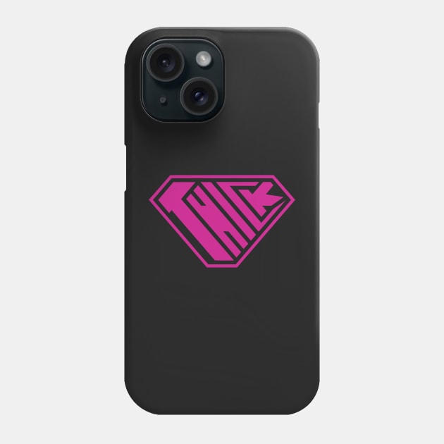 Thick SuperEmpowered (Pink) Phone Case by Village Values