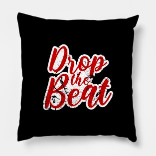 DROP THE BEAT - HIP HOP SHIRT GRUNGE 90S COLLECTOR RED EDITION Pillow