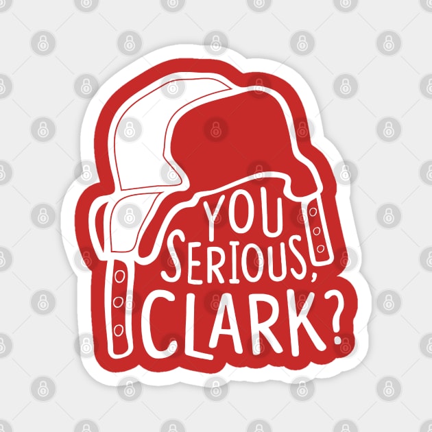 You serious, Clark? Cousin Eddie Magnet by Margaretlewiso