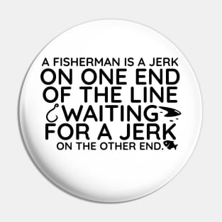 The real fisherman Pin