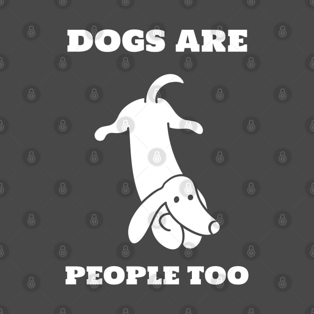 Dogs Are People Too by LiunaticFringe