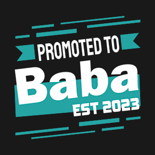 Promoted to Baba 2023 T-Shirt