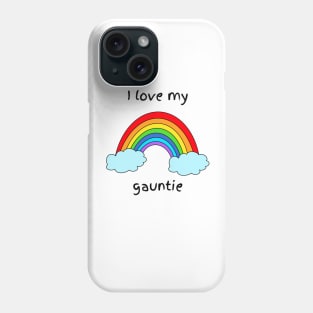 I love my gauntie Phone Case