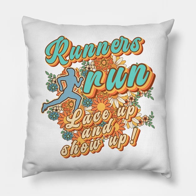 Runners run lace up and show up Runner retro quote  gift for running Vintage floral pattern Pillow by HomeCoquette