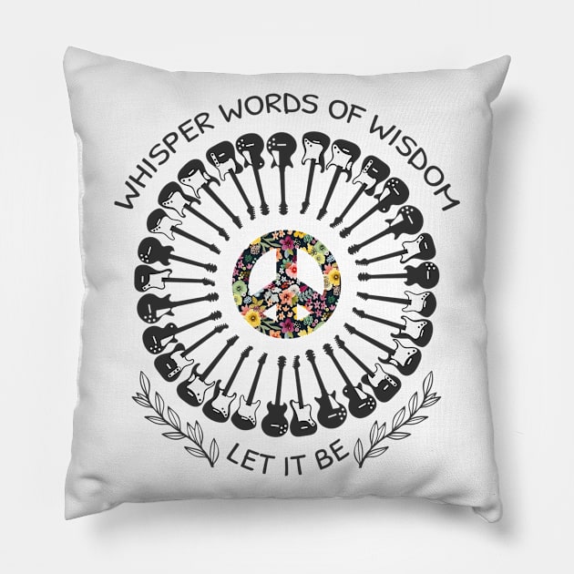 Whisper Words Of Wisdom Let It Be Guitars Pillow by DNS Vietnam LocalBrand