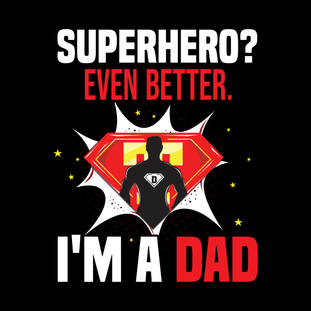 Dad Superhero T shirt for Daddy Mens Tee by kmpfanworks