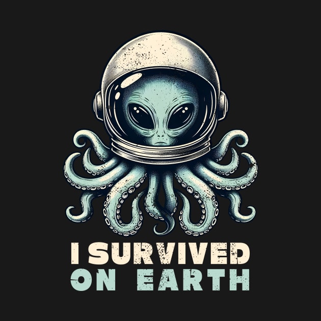 I Survived On Earth by Deorbitee