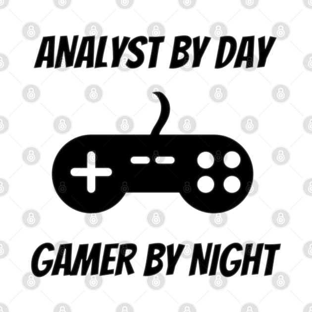 Analyst By Day Gamer By Night by Petalprints