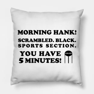 Cotton's Morning Orders Pillow