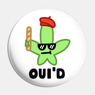 Funny Weed Joke French Oui'D Marijuana Pin