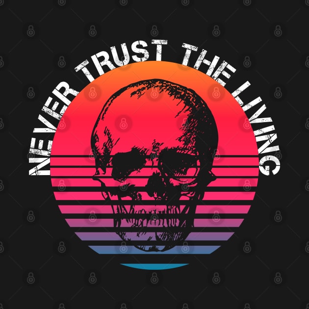 Never Trust The Living by Geoji 