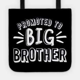 Promoted to Big Brother Tote