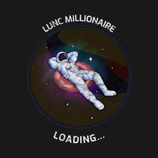 LUNC Millionaire Loading... Distressed T-Shirt