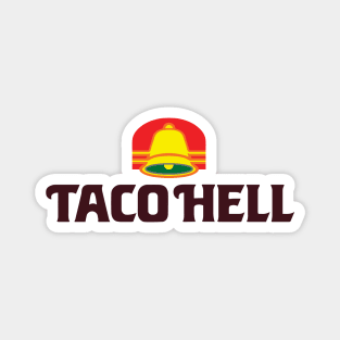 Taco Hell Magnet