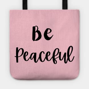 Be Peaceful Tote