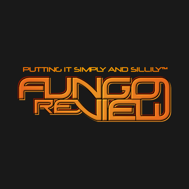 Fungo Review shirt! by Fungo