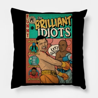 Brilliant Idiots Pillow