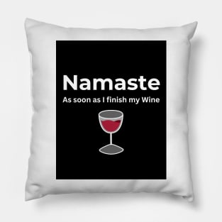 Namaste As soon as I finish my Wine Pillow
