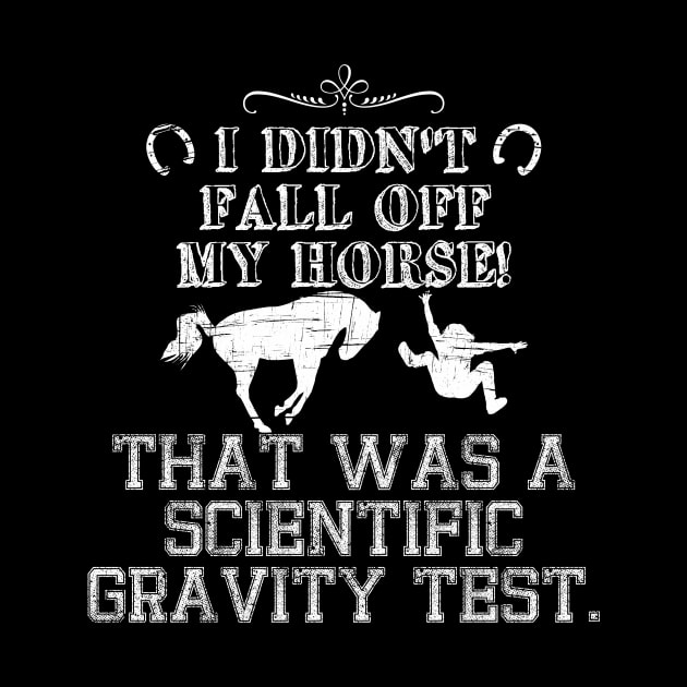 Funny Horse Rider Fall Gravity Science by FancyTeeDesigns