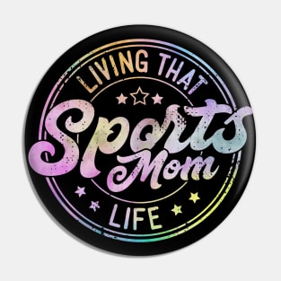 Funny Living That Sports Mom Life Mothers Day Sports Mama Mommy Pin