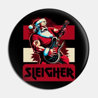 Sleigher, Hail Santa Pin