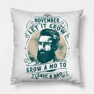 Movember let it grow Pillow