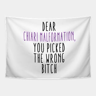 Dear Chiari Malformation You Picked The Wrong Bitch Tapestry