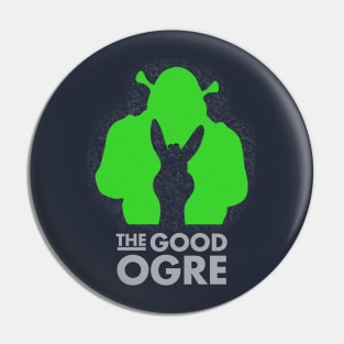 The Good Ogre Pin