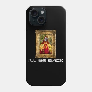 I’ll Be Back - White Phone Case