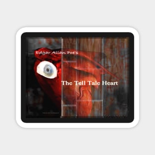 The Tell Tale Heart Magnet