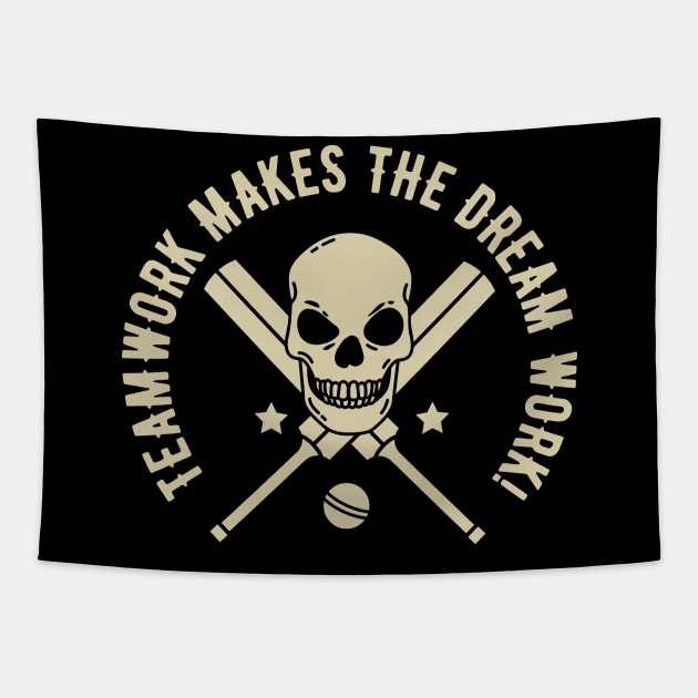 Teamwork makes the Dream Work! - Cricket Design Tapestry by Graphic Duster