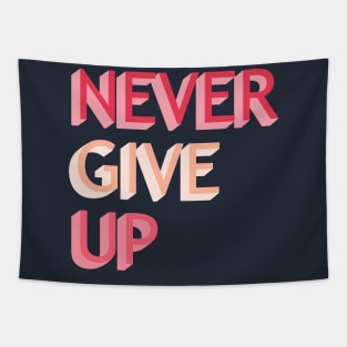 Never give up Tapestry