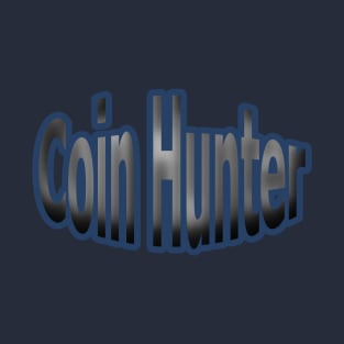 Coin Hunter T-Shirt