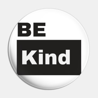 Be Kind Pin